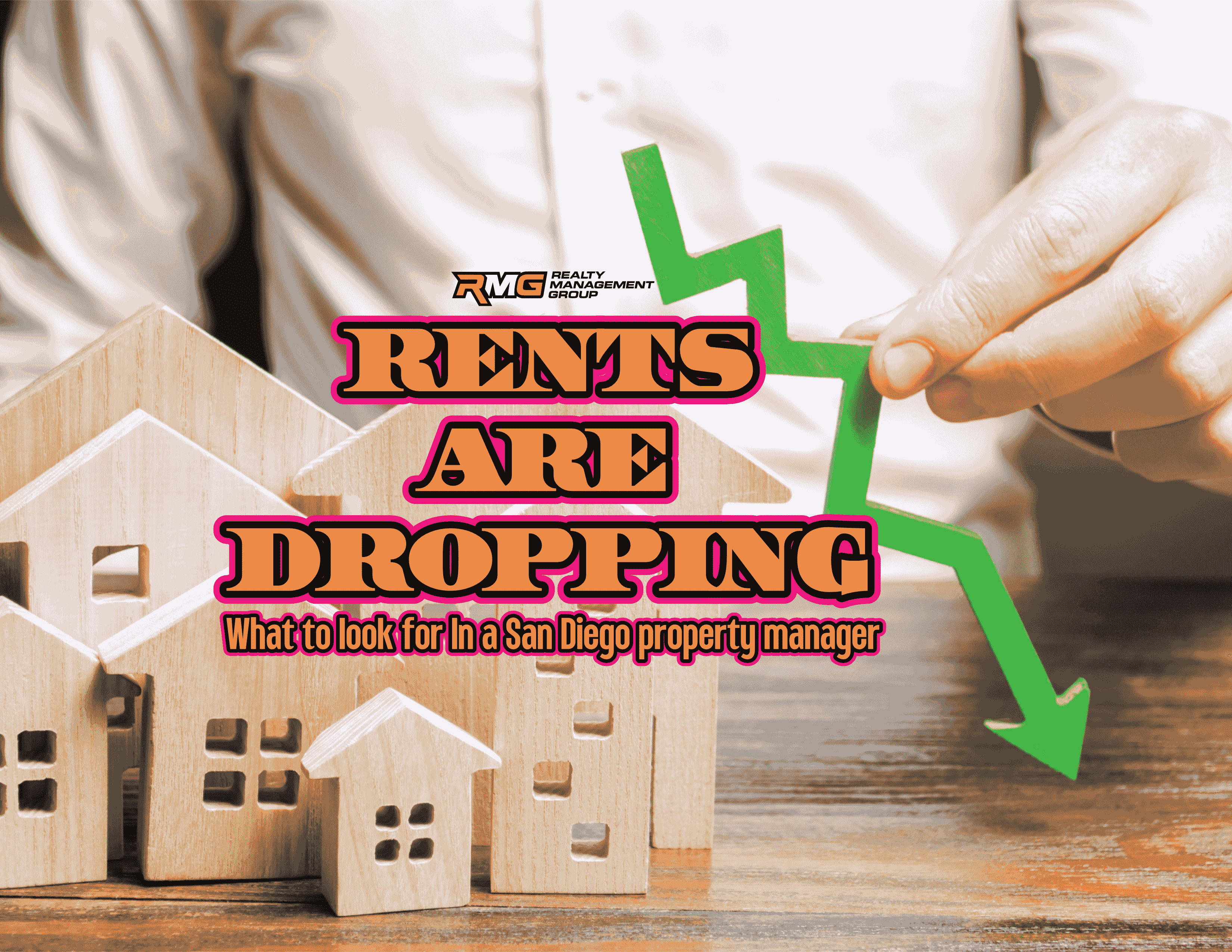 Rents Are Dropping: What to Look for in a San Diego Property Manager